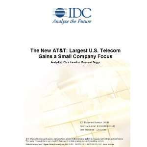  The New AT&T Largest U.S. Telecom Gains a Small Company 