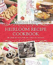 Southern Living the Heirloom Recipe Cookbook (Hardcover)   