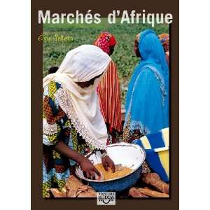  marchés dAfrique (9782952968935) Eric Sellato Books