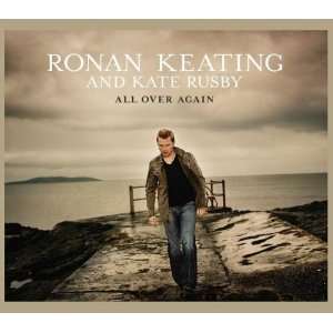  All Over Again Ronan Keating Music