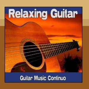  Relaxing Guitar Guitar Music Continuo Music