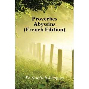    Proverbes Abyssins (French Edition) FaÃ¯tlovitch Jacques Books