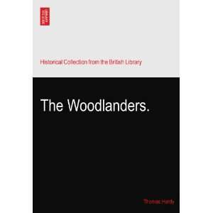  The Woodlanders. Thomas Hardy Books