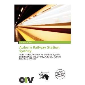  Auburn Railway Station, Sydney (9786135791488) Zheng 
