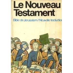  Le Nouveau Testament (French Edition) (9782220020242 