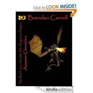 The Red Cross of Gold IV. The Hesperian Dragon Assassin Chronicles 