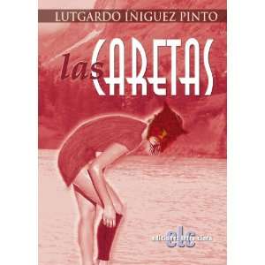  Las Caretas (Spanish Edition) (9788496565029) Lutgardo 