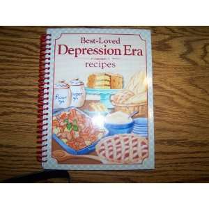  Best Loved Depression Era Recipes Louis Weber Books