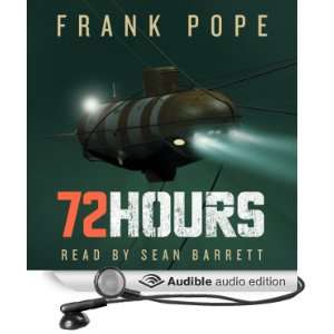  72 Hours (Audible Audio Edition) Frank Pope, Sean Barrett 