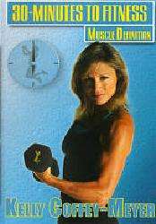 Kelly Coffey Meyer: 30 Minutes to Fitness   Muscle Definition (DVD 