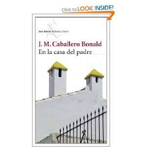   casa del padre (9788432212512): José Manuel Caballero Bonald: Books