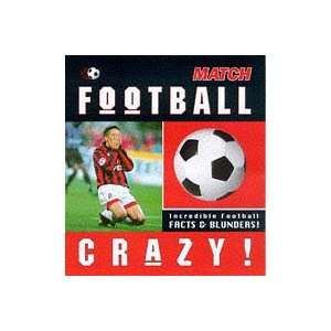  Match Football Crazy Pb (Match Mini Books) (9780749733599) Books