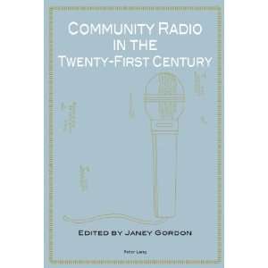  Community Radio in the Twenty First Century (9783034307284 