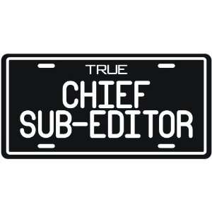  New  True Chief Sub Editor  License Plate Occupations 