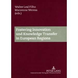  Fostering Innovation and Knowledge Transfer in European 