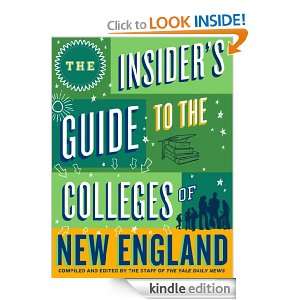 The Insiders Guide to the Colleges of New England  Kindle 