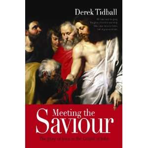  Meeting the Saviour (9781841014975) Derek Tidball Books