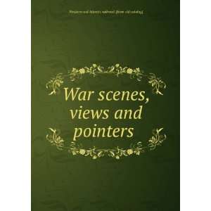  War scenes, views and pointers Western and Atlantic 