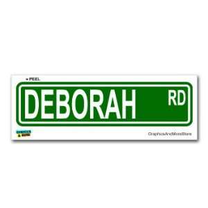  Deborah Street Road Sign   8.25 X 2.0 Size   Name Window 