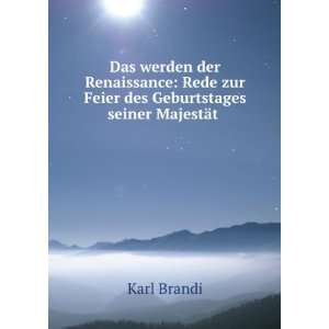   zur Feier des Geburtstages seiner MajestÃ¤t . Karl Brandi Books