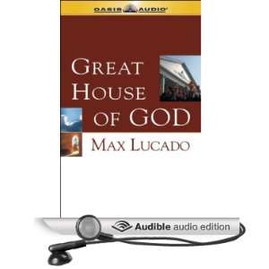  Great House of God (Audible Audio Edition) Max Lucado 