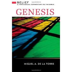   Commentary on the Bible [Hardcover] Miguel A. De La Torre Books