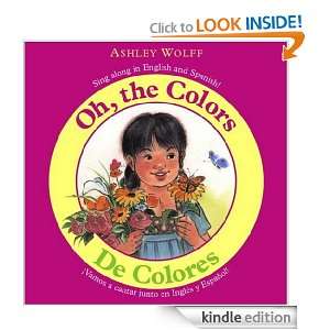 Oh, the Colors/ De Colores Sing Along in English and Spanish/ Vamos 