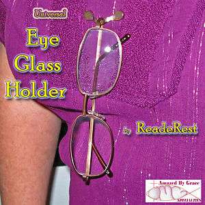PERSONAL EYEGLASS HOLDER by ReadeRest Never lose your glasses again 