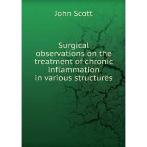  Surgical observations on the treatment of chronic inflammation 