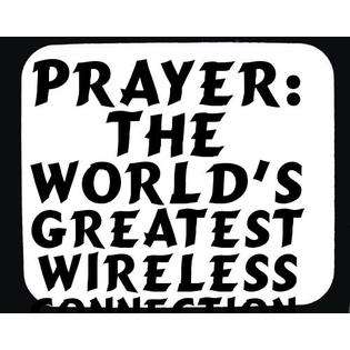 PRAYER The worlds greatest wireless connection. Decorated Mouse Pad 