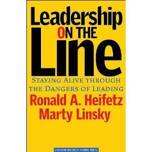  M. Linskys R. A. Heifetzs Leadership on the Line 