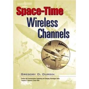  Space Time Wireless Channels ( Hardcover ) by Durgin 