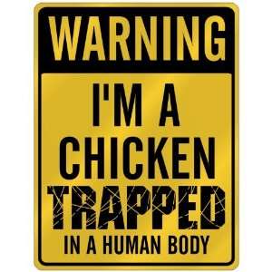  New  Warning I Am Chicken Trapped In A Human Body 