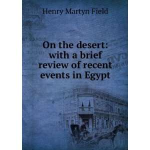   events in Egypt Henry M. (Henry Martyn), 1822 1907 Field Books