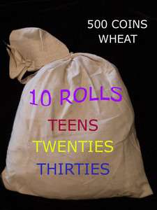 10 Rolls Wheat   500 COINS   ALL   TEENS   TWENTIES   THIRTIES  