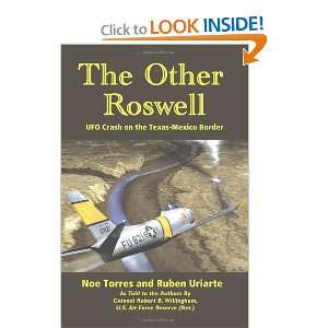  The Other Roswell: Ufo Crash On The Texas Mexico Border 