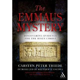 Emmaus Mystery Discovering Evidence for the Risen Christ by Carsten 