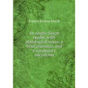 An Anglo Saxon reader, with philological notes, a brief grammar, and a 
