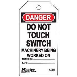 Master Lock Danger   Do Not Touch Switch   Machinery Being Worked On 
