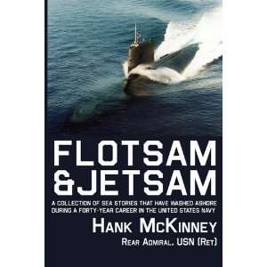  Flotsam & Jetsam  A collection of Sea Stories that have 