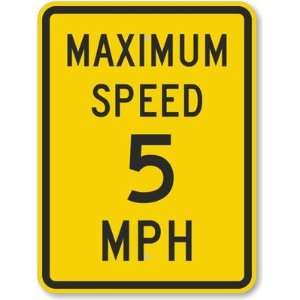    Maximum Speed 5 MPH Diamond Grade Sign, 18 x 12