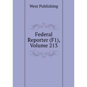  Federal Reporter (F1), Volume 213 West Publishing Books