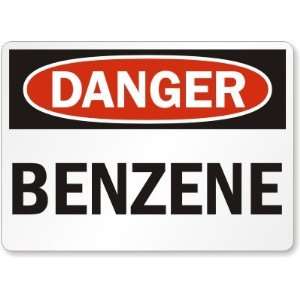  Danger Benzene Plastic Sign, 14 x 10