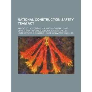  National Construction Safety Team Act: report (to 