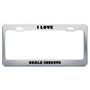  I Love Scale Insects Animals Metal License Plate Frame Tag 