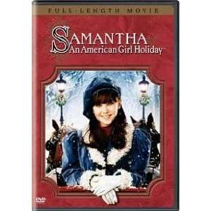    SAMANTHA: AN AMERICAN GIRL HOLIDAY (DVD MOVIE): Everything Else