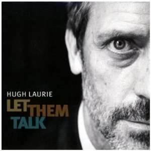 Let Them Talk: Hugh Laurie: .de: Musik