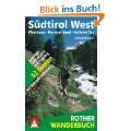 Südtirol West. Vinschgau   Meran   Kalterer See. 52 Touren zwischen 