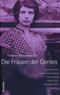 Die Frauen der Genies Constanze Mozart, Christiane Goethe Vulpius 