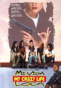 MI VIDA LOCA (MY CRAZY LIFE)   DVD Movie 